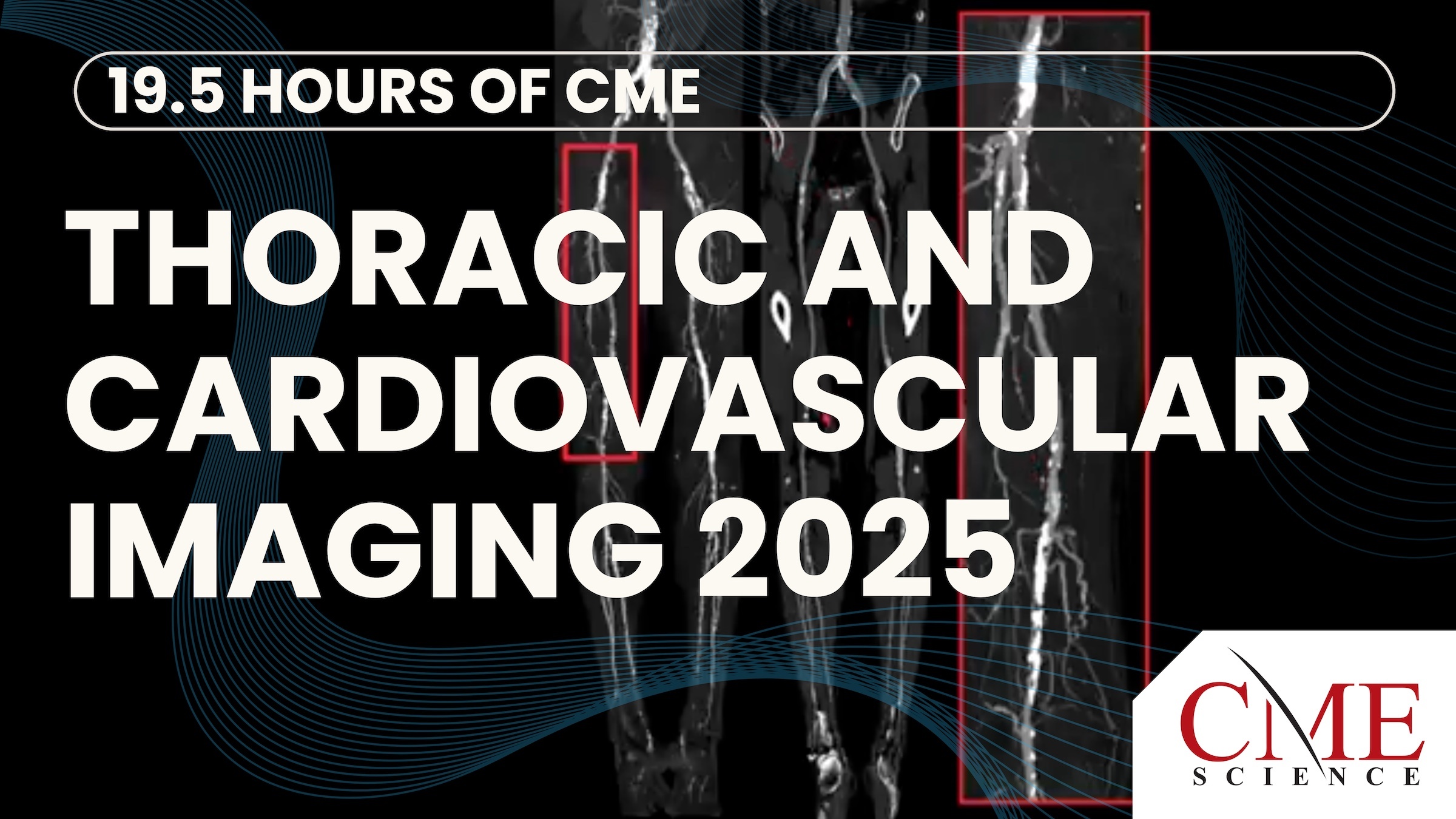 Thoracic and Cardiovascular Imaging 2025